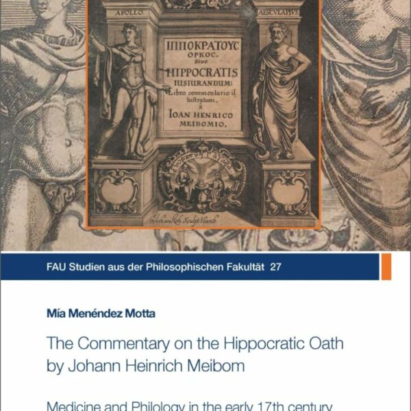The Commentary on the Hippocratic Oath by Johann Heinrich Meibom