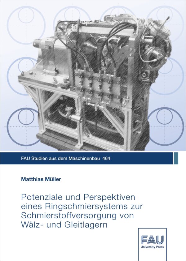 Cover zu Potenziale und Perspektiven eines Ringschmiersystems zur Schmierstoffversorgung von Wälz- und Gleitlagern