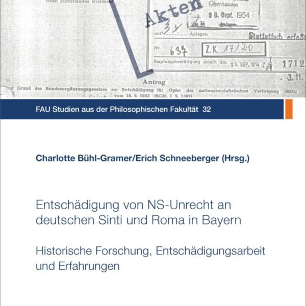 Entschädigung von NS-Unrecht an deutschen Sinti und Roma in Bayern